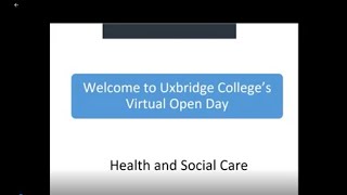 Uxbridge College Health & Social Care Virtual Open Day held in March 2021