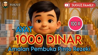 Download lagu AYAT 1000 DINAR | Doa Penarik Rezeki | Suguz | Subtitle Indonesia mp3