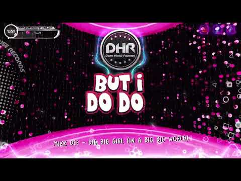 Mizz Dee - Big Big Girl (In A Big Big World) - DHR Lyric Video