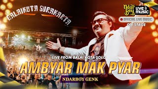 Download lagu AMBYAR MAK PYAR - NDARBOY GENK (LIVE PERFORM SOLO) mp3 Download lagu AMBYAR MAK PYAR - NDARBOY GENK (LIVE PERFORM SOLO) mp3