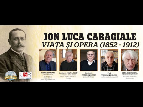 Ion Luca Caragiale - Viața și opera (1852-1912)
