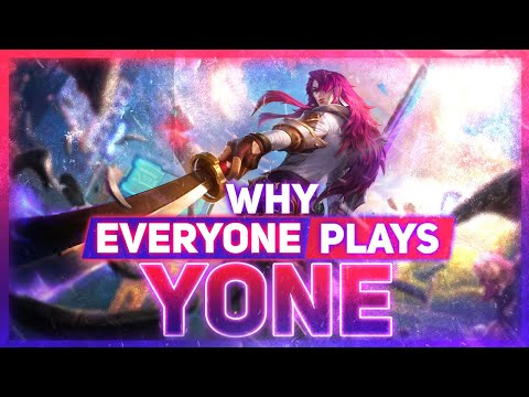 Why EVERYONE Plays: Yone | League of Legends