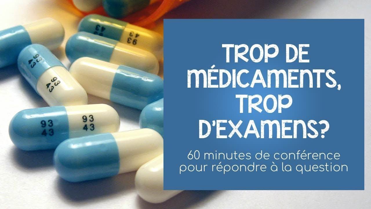 Trop de médicaments, trop d’examens: on en a marre Conseils indispensables pour une meilleure santé