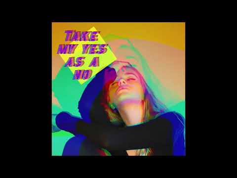 4ever Falling - Take My Yes As A No