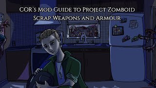 Project Zomboid Mod Guide Scrap Weapons and Armor