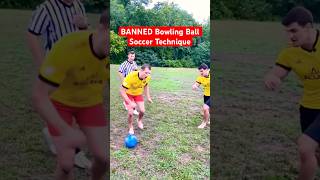 This Bowling Ball Soccer Technique is BANNED... #shorts #funny #sports