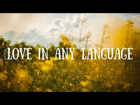 LOVE IN ANY LANGUAGE || LYRICS