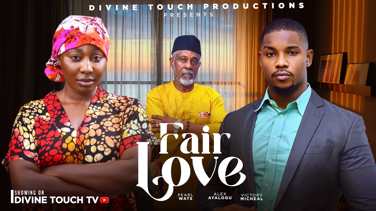 FAIR LOVE - VICTORY MICHEAL/PEARL WATS/NIGERIAN MOVIES 2026 LATEST FULL/ LOVE MOVIES