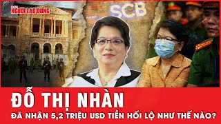 Chi tiết quá trình bà Nhàn nhận 5,2 triệu USD và nhờ người cất giữ | Tin tức