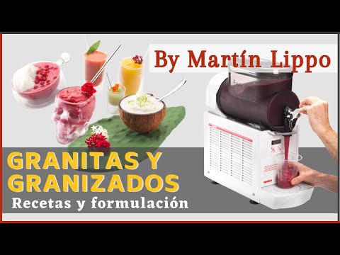 Recetas y formulación de granitas y granizados.