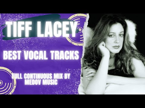 Tiff Lacey: Best Vocal Tracks | Almanach Of Electronic Music