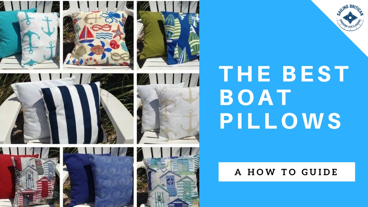 How To Make Boat Pillows - Indoor / Outdoor Pillow Throws - Sailing Britican