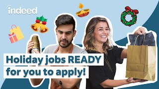 Top 5 Holiday Season Jobs You Can Apply For On Indeed 🙌