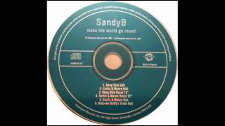 Sandy B - Make The World Go Round ( Deep Dish Vocal 12" ).wmv