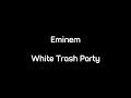 Eminem - W.T.P (Lyrics)