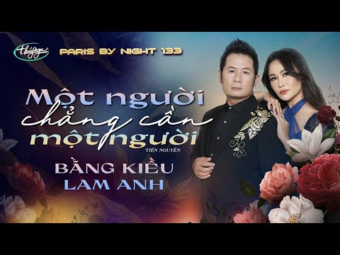 PBN133 | Bằng Kiều & Lam Anh - Một Người Chẳng Cần Một Người