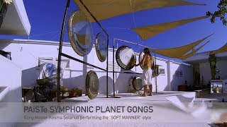 Soft Manner gong stroking technique shown on PAiSTe Symphonic Planet Gongs