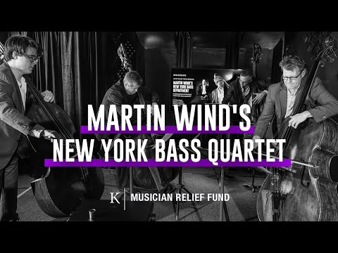 Kolstein Musician Relief Fund presents Martin Wind’s Internationally Renown “New York Bass Quartet”