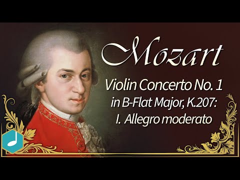 Mozart - Violin Concerto No. 1 in B-Flat Major, K. 207: I. Allegro moderato