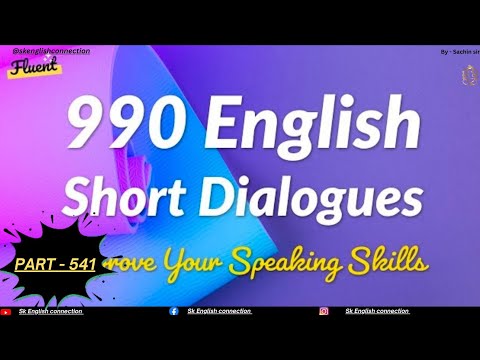 990 English Short Dialogues Practice - Improve Speaking Skills / learn english / PART - 541 )