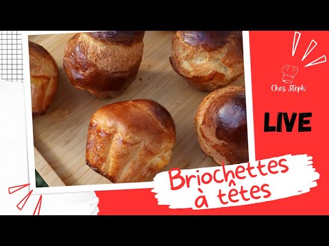 LIVE : Briochettes à têtes
