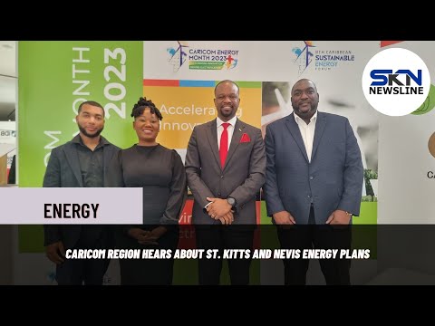 CARICOM REGION HEARS ABOUT ST KITTS AND NEVIS ENERGY PLANS