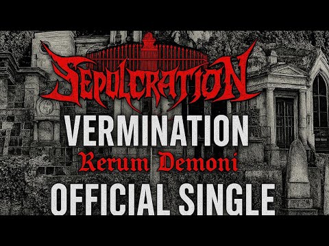 Sepulcration – Vermination [Official Single 2017] | Old School Spanish Death Metal