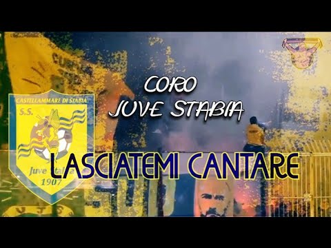 Lasciatemi cantare - Coro ultras Juve Stabia [CON TESTO]