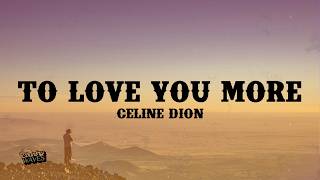 Download lagu To Love You More (Radio Edit) - Celine Dion (Lyrics) mp3 Download lagu To Love You More (Radio Edit) - Celine Dion (Lyrics) mp3