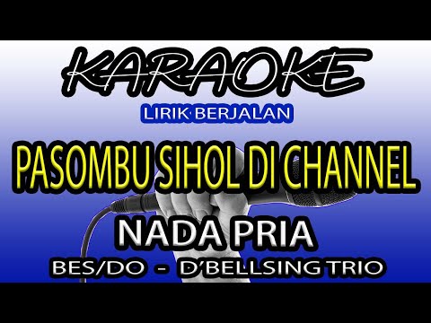 KARAOKE PASOMBU SIHOL DI CHANEL. NADA PRIA | D'BELLSING TRIO