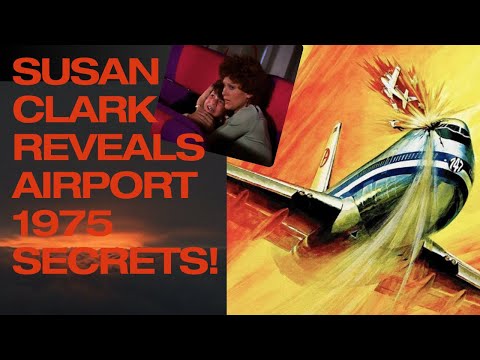 Airport 1975 Secrets Revealed by Star Susan Clark!