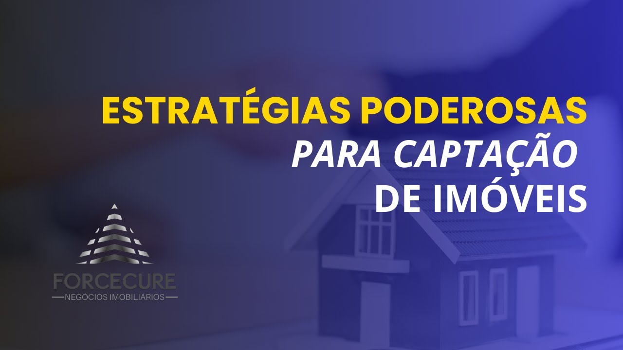 CORRETOR DE IMÓVEIS! Como fazer Captação de Imóveis?