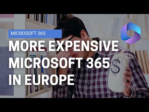 Microsoft 365 Europe: Licensing Changes, Team Exclusions, Cost Increase Microsoft 365 Europe: Licensing Changes, Team Exclusions, Cost Increase