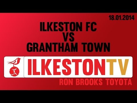Ilkeston FC 0-2 Grantham Town