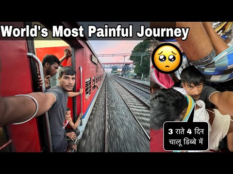 4 Days And 3 Nights in General Coach 😫 || Painful Journey in India’s Longest Train 💔
