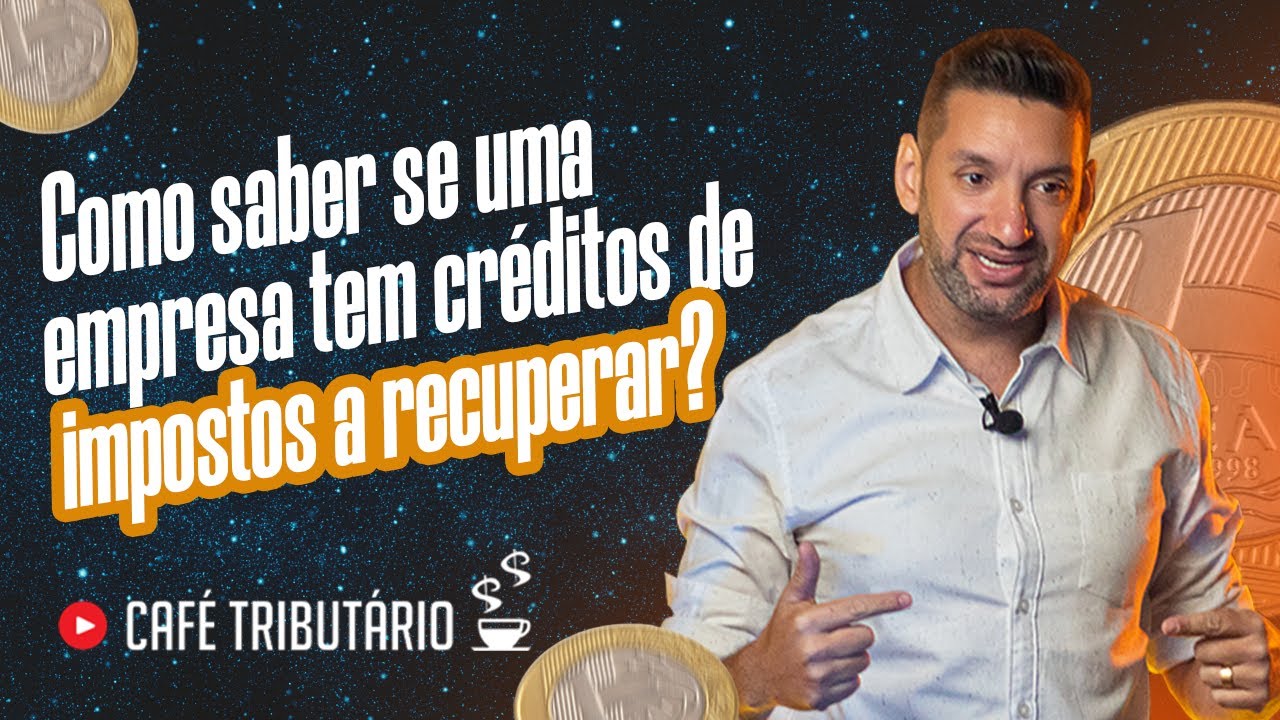 Como saber se uma empresa tem créditos de impostos a recuperar?