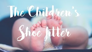 The Children's Shoe Fitter