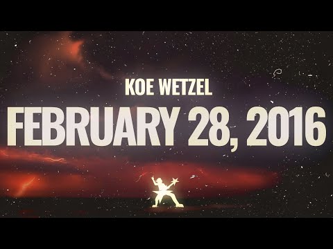Koe Wetzel - February 28, 2016 (Lyrics)