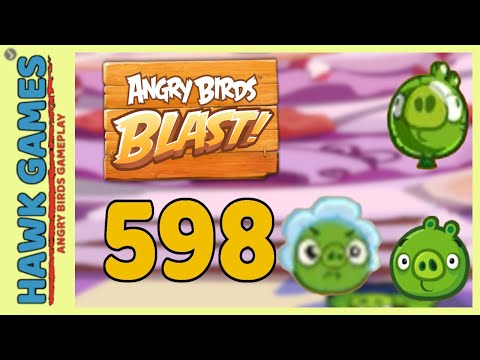 Angry Birds Blast Level 598 - 3 Stars Walkthrough, No Boosters