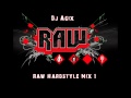 Raw Hardstyle Mix #1 Dj Agix 