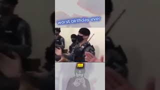 Worst birthday ever