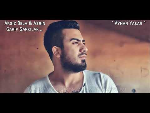 Arsız Bela - Garip Şarkılar 2018 (Ft Asrın)