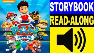 PAW Patrol Read Along Story book | Pup, Pup, and Away! | Read Aloud Story Books for Kids