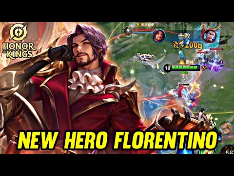 HOK : NEW HERO FLORENTINO GAMEPLAY - HONOR OF KINGS