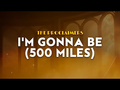 The Proclaimers - I'm Gonna Be (500 Miles) | From Benny and Joon (Lyrics)