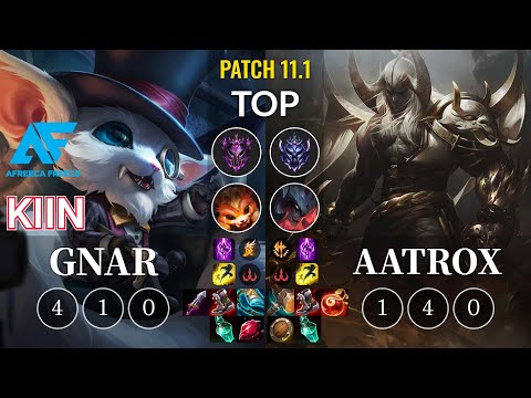 AF Kiin Gnar vs Aatrox Top - KR Patch 11.1