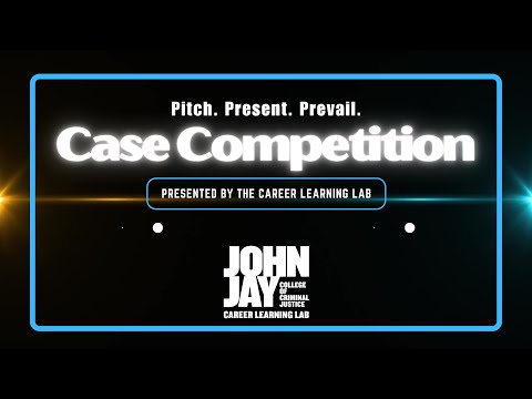John Jay College Case Competition 2025 | Sponsored by The Career Learning Lab