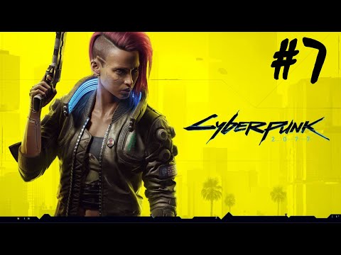 Cyberpunk 2077 - Part 7
