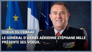 Vœux du général Stéphane Mille, chef d'état-major de l'armée de l'Air et de l'Espace.