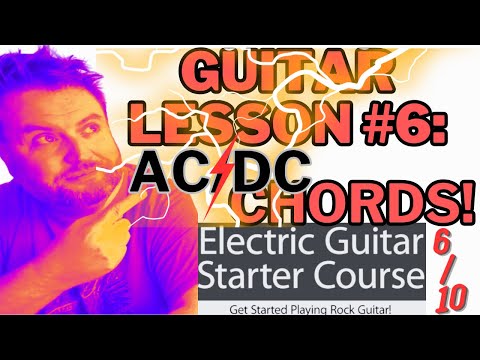 Guitar Lesson 6: AC/DC Style Open Chords! 6/10